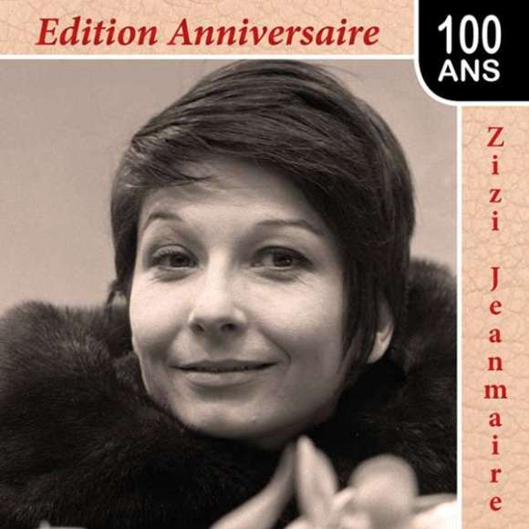 Jeanmaire, Zizi, Zizi Jeanmaire : édition anniversaire 100 ans, Variétés françaises, RDM-Edition, Musique
