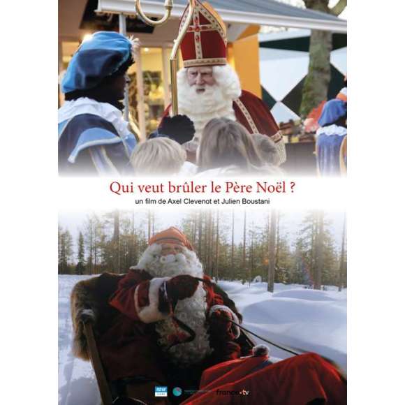 DVD - Film de Axel Clevenot, Julien Boustani en DVD Qui veut brûler le père Noël ?