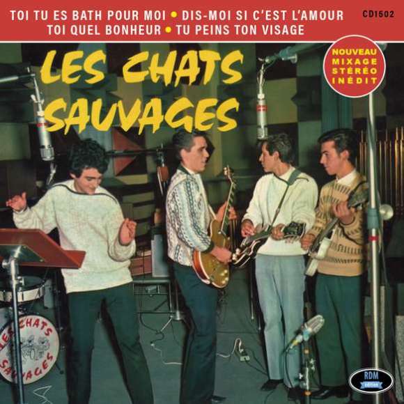 Rivers, Dick, Les Chats Sauvages avec Dick Rivers, EP 03 (stéréo), Rock français, RDM-Edition, Musique