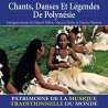 , Chants, danses et légendes de Polynésie - Patrimoine de la musique traditionnelle du monde, Musiques du monde, Asie...