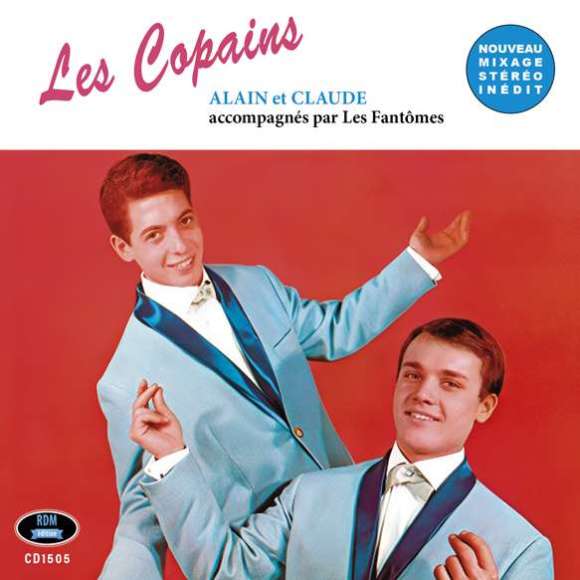 Les Copains, Les Copains, Alain et Claude, accompagnés par Les Fantômes, Variétés françaises, Rock français,...