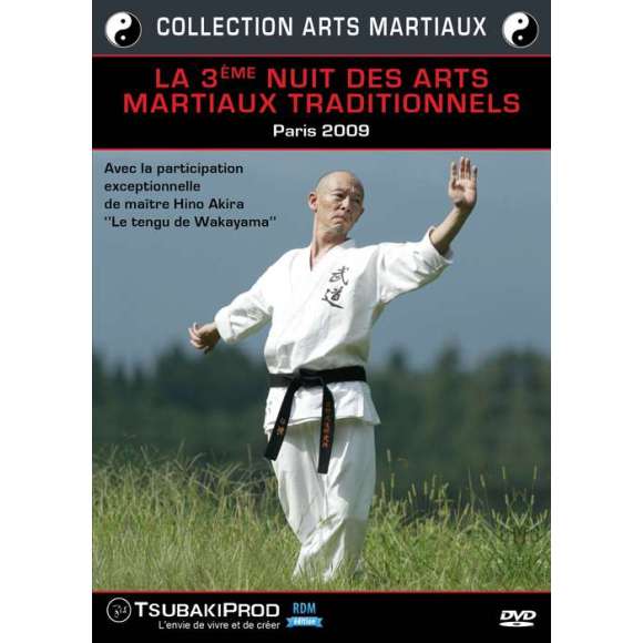 DVD - Film de  en DVD 3ème nuit des arts martiaux traditionnels, Paris 2009 (La) - Collection arts martiaux