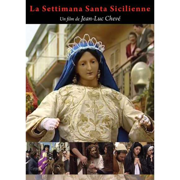 DVD - Film de Jean-Luc Chevé en DVD Settimana Santa sicilienne (La)