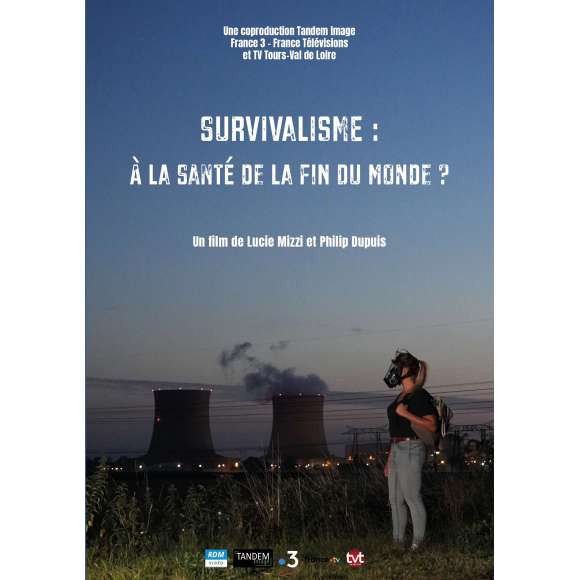 DVD - Film de Lucie Mizzi, Philip Dupuis en DVD Survivalisme - À la santé de la fin du monde ?
