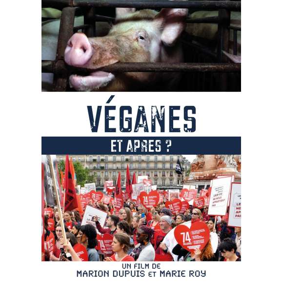 DVD - Film de Marion Dupuis, Marie Roy en DVD Véganes, et après ?
