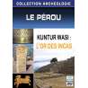 DVD - Film de  en DVD Collection archéologie - Le Pérou - Kuntur Wasi : L'or des Incas