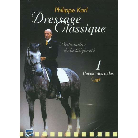 DVD - Film de  en DVD Dressage classique - Philippe Karl - Volume 1