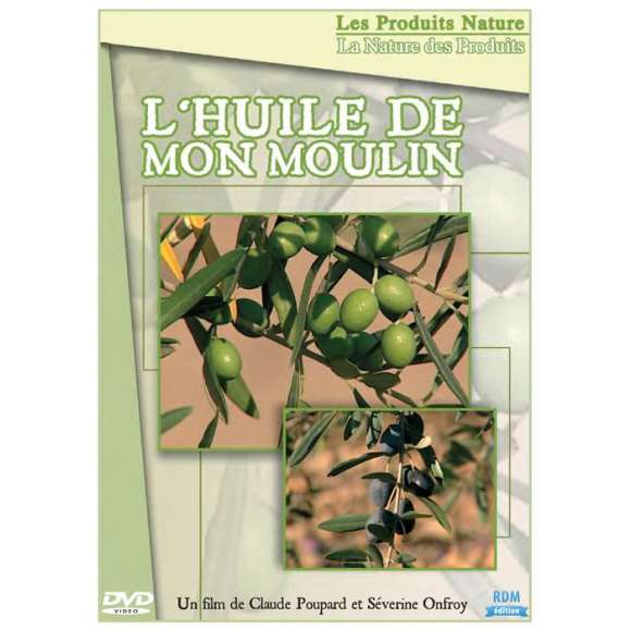 DVD - Film de Claude Poupard, Séverine Onfroy en DVD Huile de mon moulin (L')
