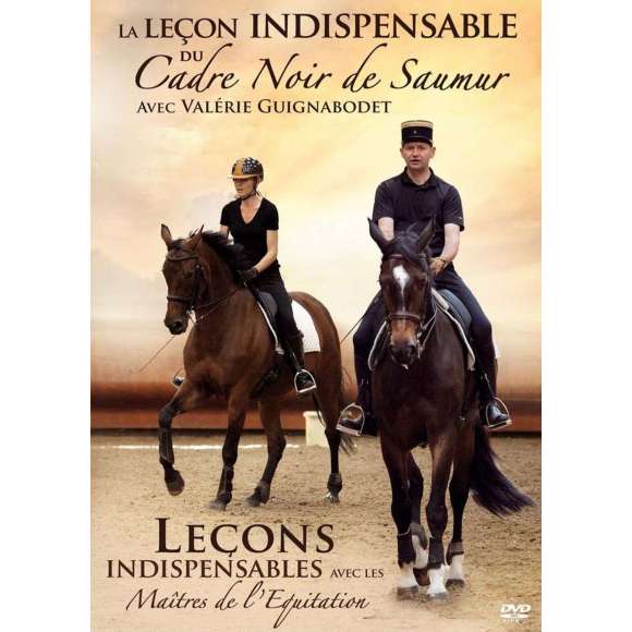 DVD - Film de Valérie Guignabodet en DVD Leçon indispensable du Cadre Noir de Saumur (La)