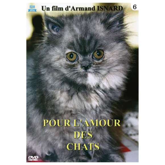 DVD - Film de Armand Isnard en DVD Pour l'amour des chats - Volume 6