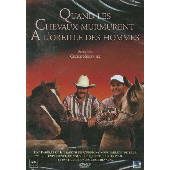 DVD - Film de Cécile Neurisse en DVD Quand les chevaux murmurent à l'oreille des hommes