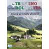 DVD - Film de Armand Isnard en DVD Trentino et les Dolomites (Le) - Joyaux de l'Italie du nord