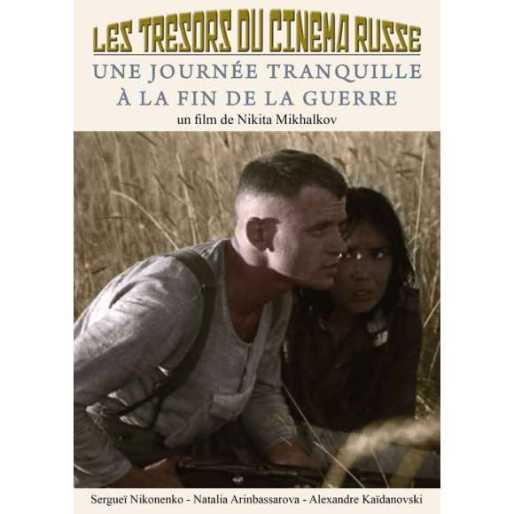 DVD - Film de Nikita Mikhalkov en DVD Trésors du cinéma russe (Les) - Une journée tranquille à la fin de la guerre