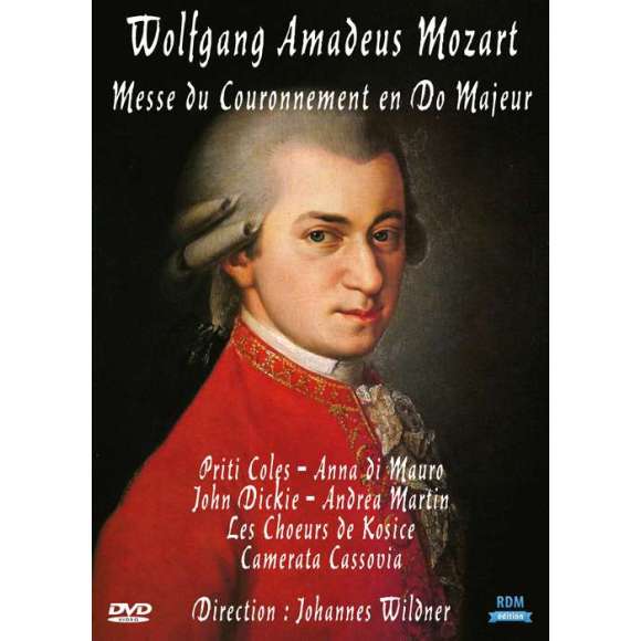 DVD - Film de en DVD Wolfgang Amadeus Mozart : Messe du couronnement en do majeur