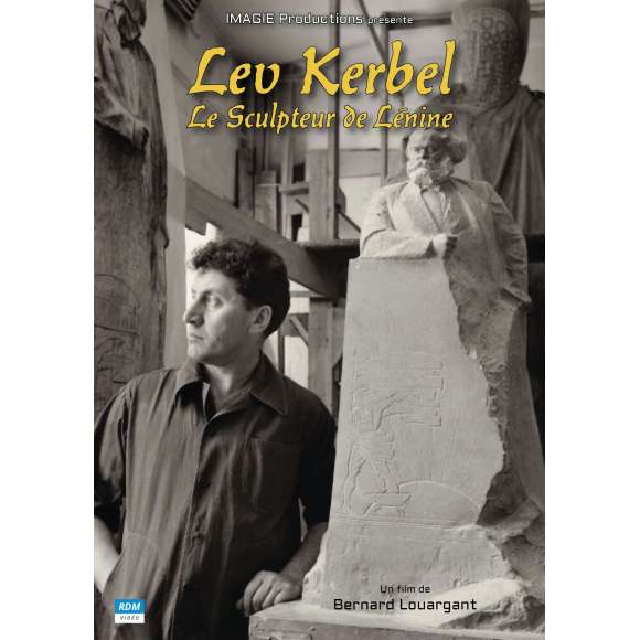 DVD - Film de Bernard Louargant en DVD Lev Kerbel - Le Sculpteur de Lénine