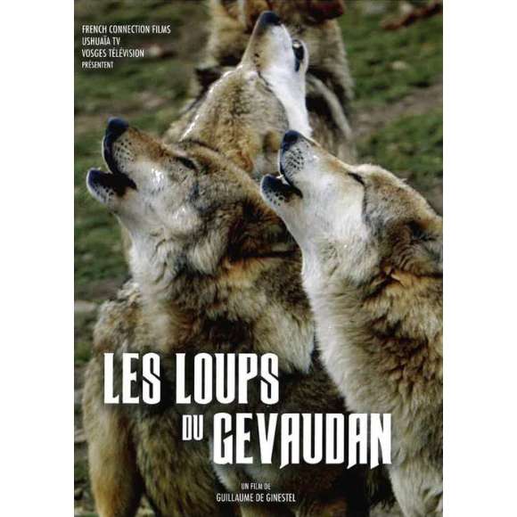DVD - Film de Guillaume De Ginestel en DVD Loups du Gévaudan (Les)