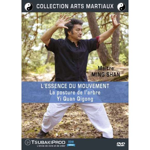 DVD - Film de  en DVD Maître Ming Shan : l'essence du mouvement (la posture de l'arbre - Yi Quan Qigong) - Collection...
