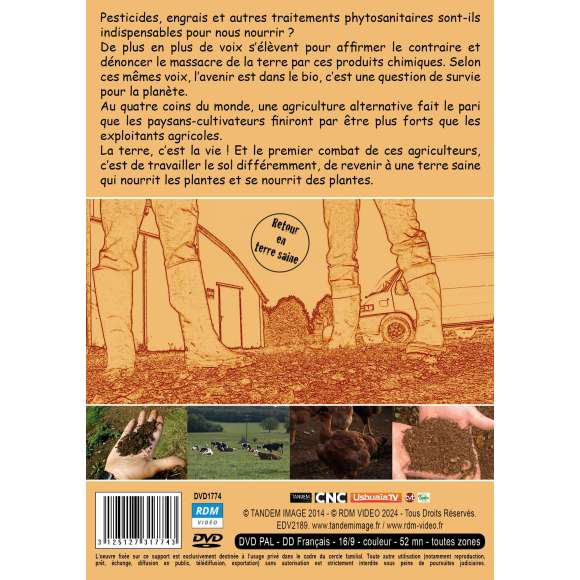 DVD - Film de Sandrine Lopez, Philip Dupuis en DVD Retour en terre saine - Pesticides, engrais et autres traitements...