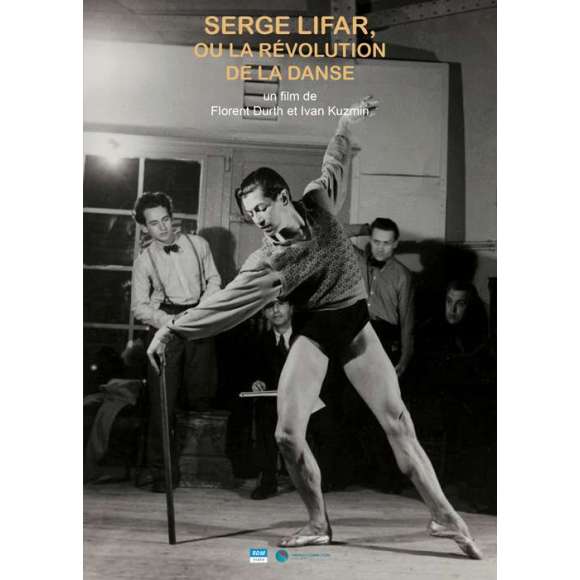 DVD - Film de Florent Durth, Ivan Kuzmin en DVD Serge Lifar - Ou la révolution de la danse