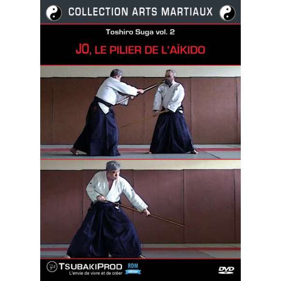 DVD - Film de  en DVD Toshiro Suga vol. 2 : Jo, le pilier de l'aïkido - Collection arts martiaux
