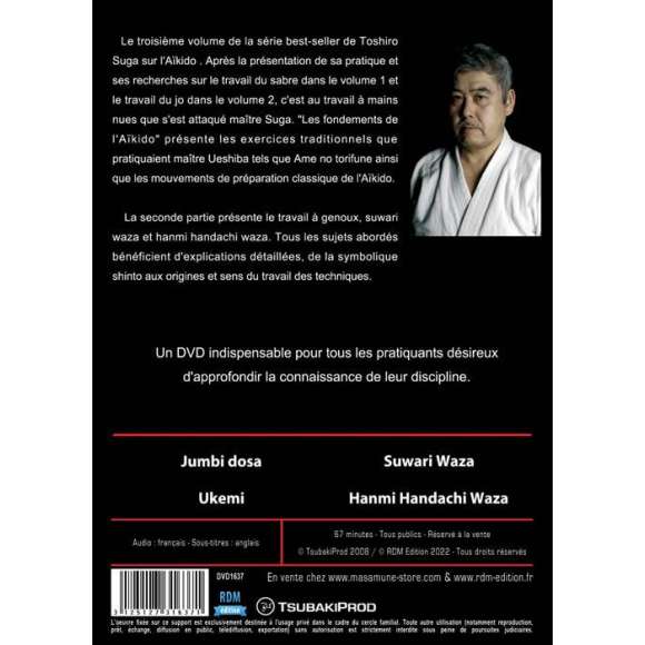 DVD - Film de  en DVD Toshiro Suga vol. 3 : les fondements de l'aïkido - Collection arts martiaux