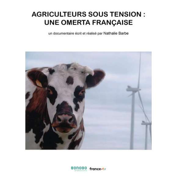 DVD - Film de Nathalie Barbe en DVD Agriculteurs sous tension - Une omerta française