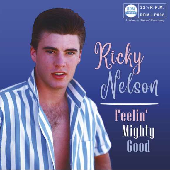 Nelson, Ricky, Feelin' mighty good, Variétés internationales, Country, Rock, RDM-Edition, Musique