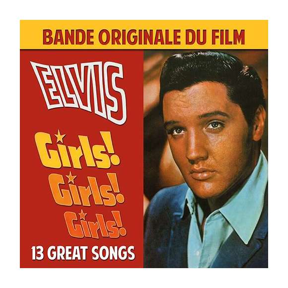 Presley, Elvis, Elvis Presley : Girls! Girls! Girls!, BOF & OST, Comédies musicales, Rock, RDM-Edition, Musique