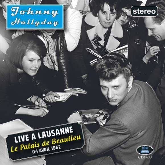 Hallyday, Johnny, Live à Lausanne, Le Palais de Beaulieu - 04 avril 1962, Variétés françaises, Rock français, Rock,...