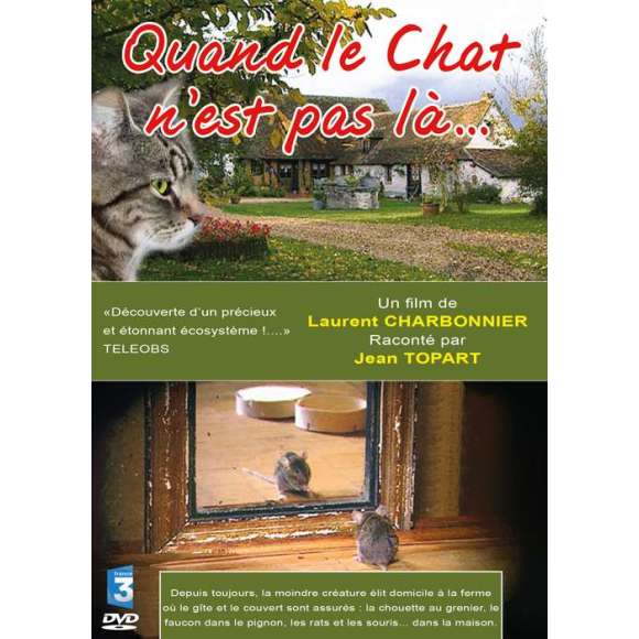 DVD - Film de Laurent Charbonnier en DVD Quand le chat n'est pas là... - La vie sauvage des animaux de la ferme