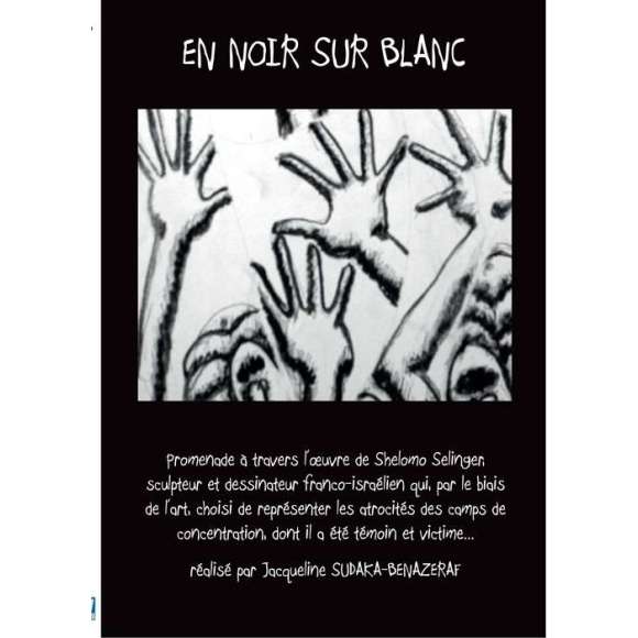 DVD - Film de Jacqueline Sudaka-Benazeraf en DVD En noir sur blanc