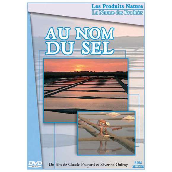 DVD - Film de Claude Poupard, Séverine Onfroy en DVD Au nom du sel
