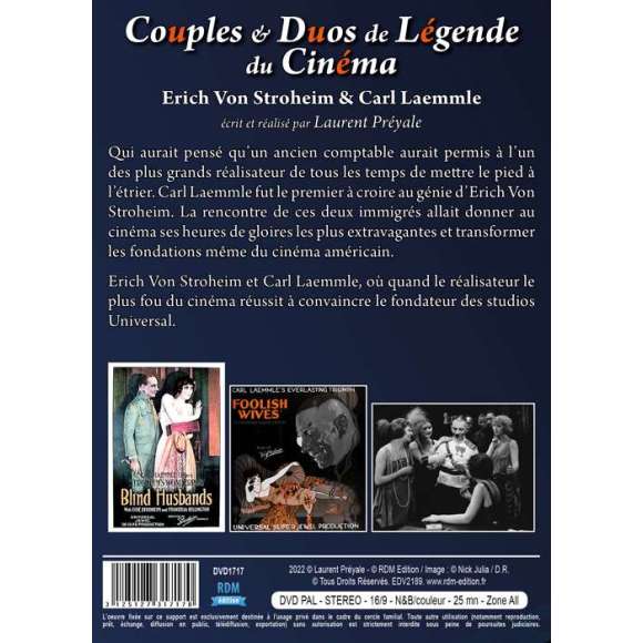 DVD - Film de Laurent Préyale en DVD Couples & Duos de Légende du Cinéma - Erich Von Stroheim & Carl Laemmle