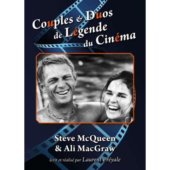 DVD - Film de Laurent Préyale en DVD Couples & Duos de Légende du Cinéma - Steve McQueen & Ali MacGraw
