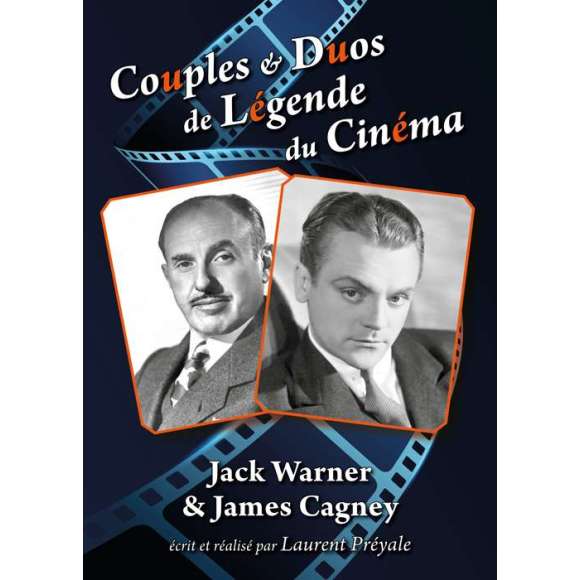 DVD - Film de Laurent Préyale en DVD Couples & Duos de Légende du Cinéma - Jack Warner & James Cagney