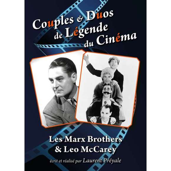 DVD - Film de Laurent Préyale en DVD Couples & Duos de Légende du Cinéma - Les Marx Brothers & Leo McCarey
