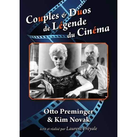 DVD - Film de Laurent Préyale en DVD Couples & duos de légende du cinéma - Otto Preminger & Kim Novak