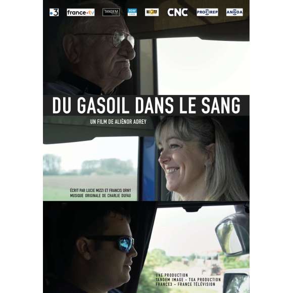 DVD - Film de Aliénor Adrey en DVD Du gasoil dans le sang