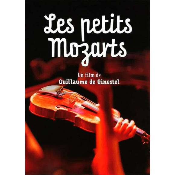 DVD - Film de Guillaume de Ginestel en DVD Petits Mozarts (Les)