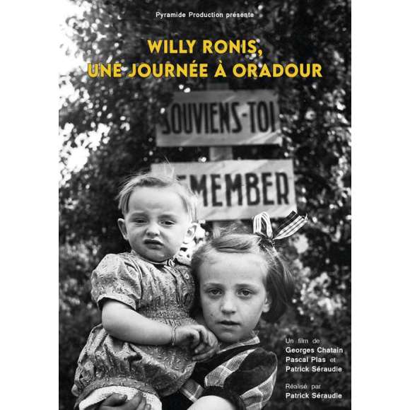 DVD - Film de Patrick Séraudie en DVD Willy Ronis - Une journée à Oradour