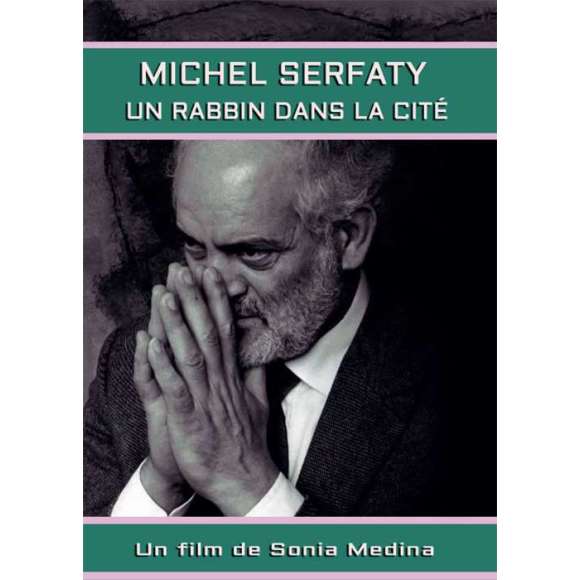 DVD - Film de Sonia Medina en DVD Michel Serfaty - Un rabbin dans la cité