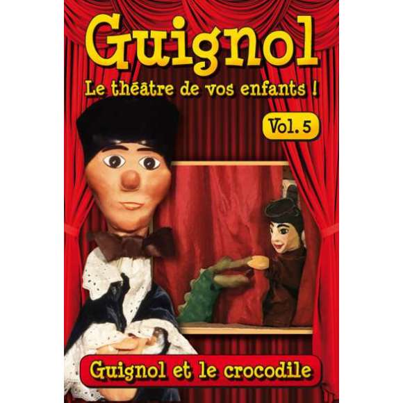 DVD - Film de  en DVD Guignol - Vol. 5 - Guignol et le crocodile