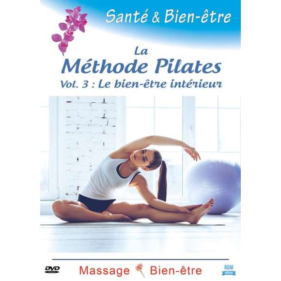 DVD - Film de en DVD Santé & bien-être - La Méthode Pilates Vol. 3 - Le bien-être intérieur