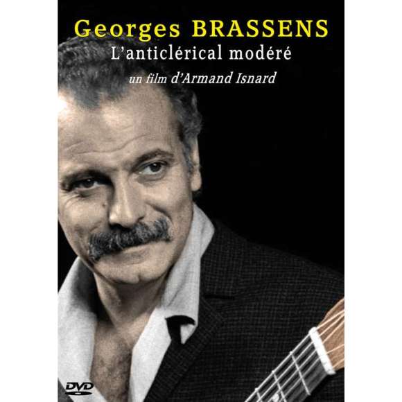 DVD - Film de Armand Isnard en DVD Georges Brassens - L'anticlérical modéré