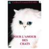 DVD - Film de Armand Isnard en DVD Pour l'amour des chats - Volume 4