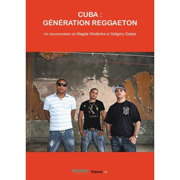 DVD - Film de Magda Wodecka, Grégory Szeps en DVD Cuba - Génération Reggaeton