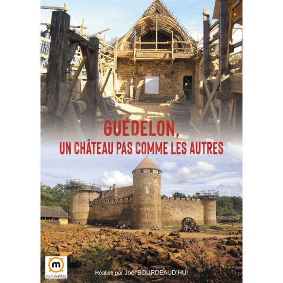 DVD - Film de Joël Bourdeaud'hui en DVD Guédelon - Un château pas comme les autres