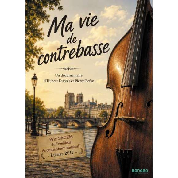DVD - Film de Hubert Dubois, Pierre Befve en DVD Ma vie de contrebasse