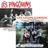Pack CD : Les Pingouins + Les Loups Garous