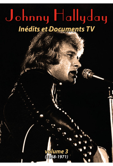 Johnny Hallyday - Inédits et Documents TV - volume 3 - (1968-1971)